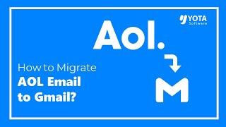 How to Import AOL Mail to Gmail in Quick Steps?