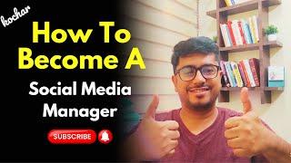 How To Become A Social Media Manager In 2023 | Earn Rs 12 LPA | Sparsh Kochar