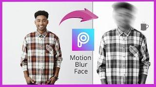 Aesthetic Picsart Effect - Motion Blur FACE