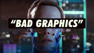 "Bad Graphics"