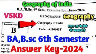 VSKD Geographi BA 6th Semester Answer Key 2024 | geography of india ba 6th semester question paper