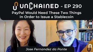 PayPal Would Need These Two Things In Order to Issue a Stablecoin - Ep.290