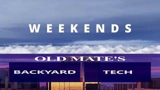 Weekends With Old Mate - Saturday - I.T Stuff