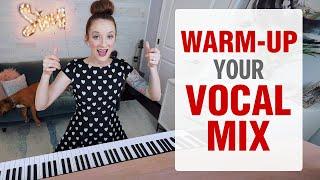 Warm-Up Your Vocal Mix - blend your head and chest voice