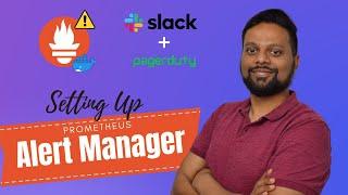 How to Setup Prometheus alertmanager with Pagerduty and Slack