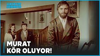 Hayatım Senindir Türk Filmi | Murat Kör Oluyor