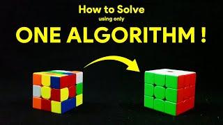 How to Solve Rubiks Cube with One Algorithm