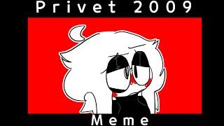 Privet 2009 meme | Tween Test & Lazy