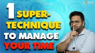 Time Management - One Super - Technique - CA ROHIT SETHI