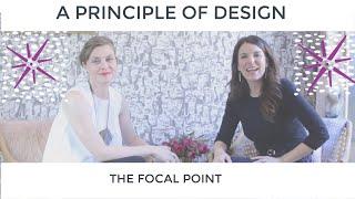  A Principle of Design - The Focal Point  #IntentionalDesign