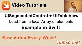 UISegmentedControl + UITableView example in Swift.