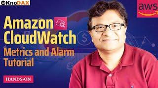 Amazon / AWS CloudWatch Metrics Tutorial  | Amazon/AWS CloudWatch Alarm Tutorial |  Billing Alarm