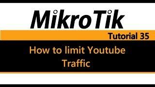 MikroTik Tutorial 35 - How to limit Youtube traffic