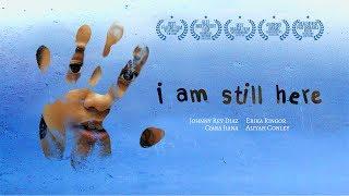 I Am Still Here - Official Trailer