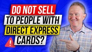 WARNING! Accept Direct Express Cards or Not?