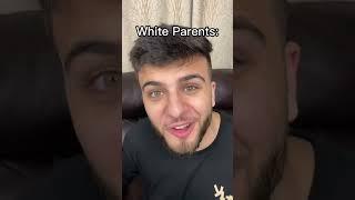 White Parents Vs Arab Parents… is this fair? #arab #funny #parents