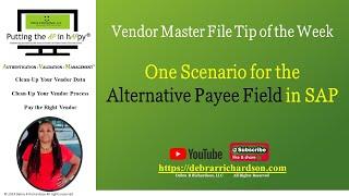 One Scenario for the Alternative Payee Field in SAP | Vendor Master File Tip of the Week