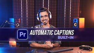 New Feature: Auto-Generate Captions in Premiere Pro!