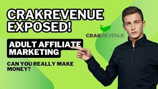 CrakRevenue Review:  Legit Way to Make Money Online (Adult Affiliate Marketing)?