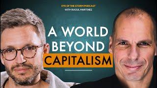 Jason Hickel and Yanis Varoufakis | A VISION FOR THE FUTURE | Podcast 8