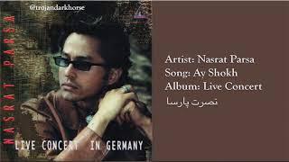 Nasrat Parsa - Aye Shokh (live) نصرت پارسا