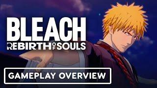 Bleach Rebirth of Souls - Official Gameplay Overview Trailer