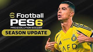 الباتش الاسطورى لتحويل لعبة بيس 6 الى بيس 2025  Infinitty Patch For PES 2006 To Season 24/2025