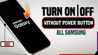 How to Turn ON or TURN OFF Samsung Galaxy Phones without Using Power Button| Broken Power Button fix