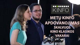 KINFO APDOVANOJIMAI 2016 Metų KINFO apdovanojimas - Skalvijos kino klasikos vakarai