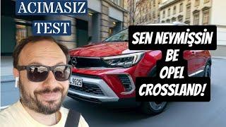 YENİ OPEL CROSSLAND ALDIM!