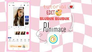 tutorial edit blubuk blubuk di funimate ️