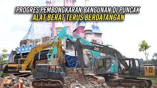 PROGRES PEMBONGKARAN BANGUNAN TAK BERIZIN DI PUNCAK | ALAT BERAT TERUS BERDATANGAN