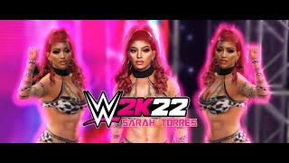 WWE 2K22 CAW SHOWCASE | SARAH TORRES