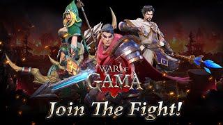 【War of GAMA】Are You Prepared For The Upcoming Adventure?