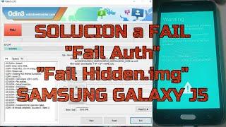 Solución a FAIL Auth, FAIL Hidden.img - Al flashear un celular Samsung Galaxy J5