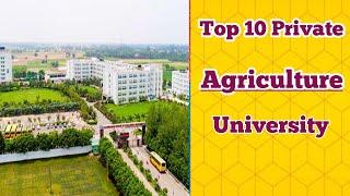 Top 10 Agriculture Private Universities 2024 |  Bsc. agriculture best  University | agri university