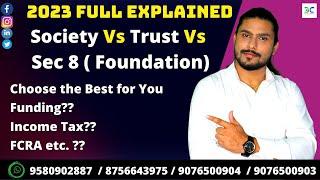 Society Vs Trust Vs Sec 8 ( Foundation) - Explained - Choose Best - Adv Prakhar Sharma