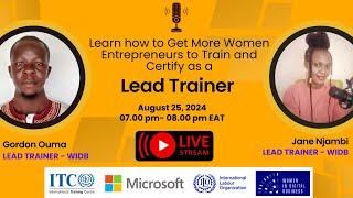 Live Master Class: How We Trained and Certified 757 Women Entrepreneurs in WIDB | Jane Njambi