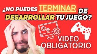 GUÍA para TERMINAR de desarrollar tu VIDEOJUEGO 