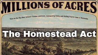 20th May 1862: President Abraham Lincoln signs the Homestead Act into law