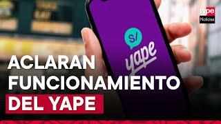 YAPE: no se podrán realizar pagos de servicios o recargas este fin de semana