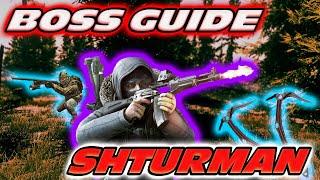 BOSS GUIDE TO SHTURMAN - PATCH .14 - HUNTING TRIP - HUNTSMAN PATH - ESCAPE FROM TARKOV