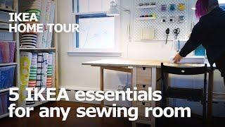 5 Essentials for any Sewing Room - IKEA Home Tour