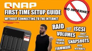QNAP NAS - Setup Your NAS and NOT Connect it to the Internet