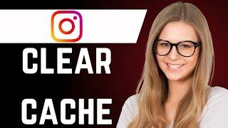 How to Clear Instagram Cache