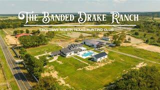 The Banded Drake Ranch | Exclusive North Texas Waterfowl Hunting Club