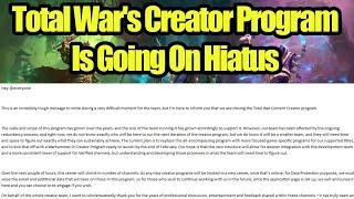 Total War's Creator Program Is Going on Hiatus - What This Means Going Forward