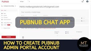 Pubnub Admin Portal | Pubnub Account | React Chat App