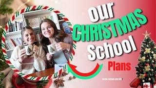 Our Christmas School Plans ~ Homeschool Show & Tell