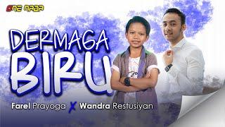 DERMAGA BIRU Farel X Wandra | ONE NADA